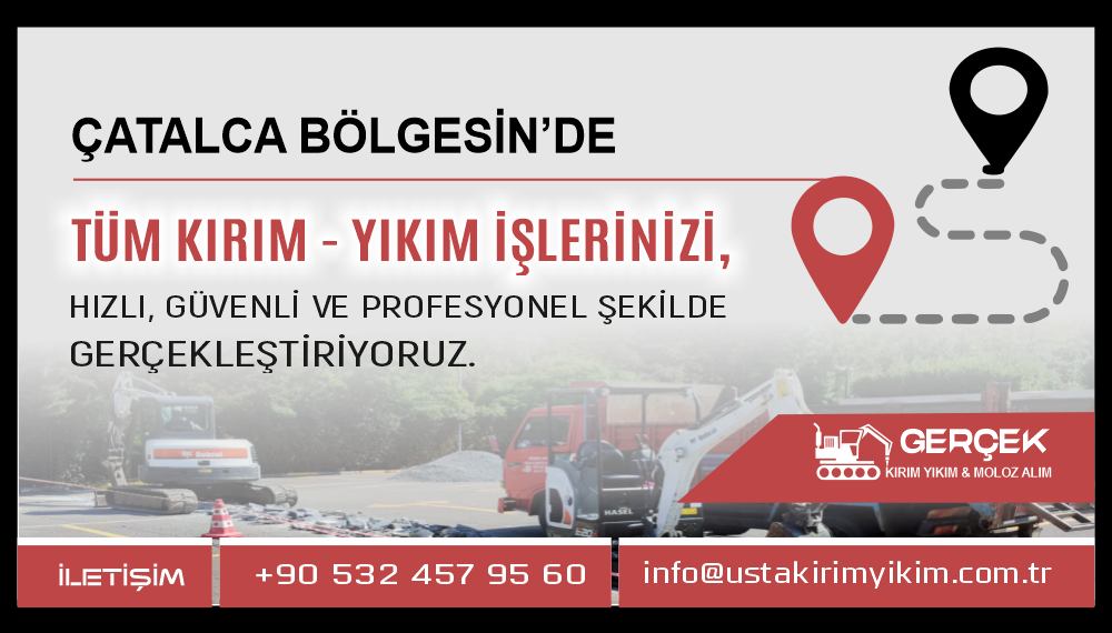 Çatalca Kırım Yıkım ve Hafriyat Hizmetleri | Usta Kırım Yıkım